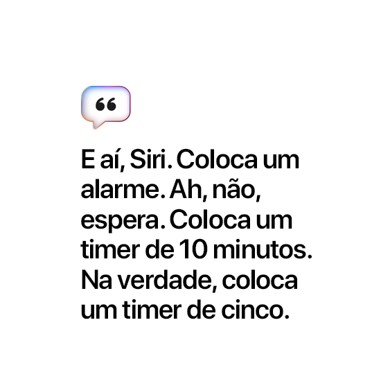 Siri, set an alarm for — oh wait no, set a timer for 10 minutes. Actually, make that 5.