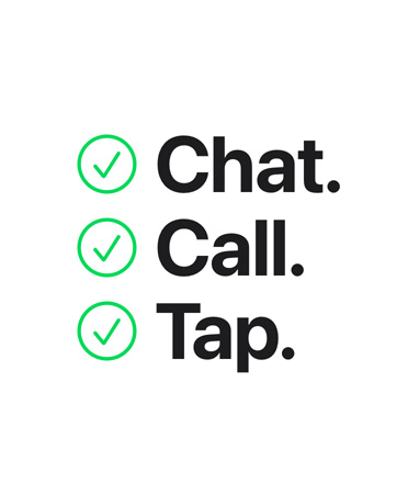 Chat. Call. Tap.